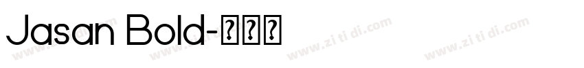 Jasan Bold字体转换